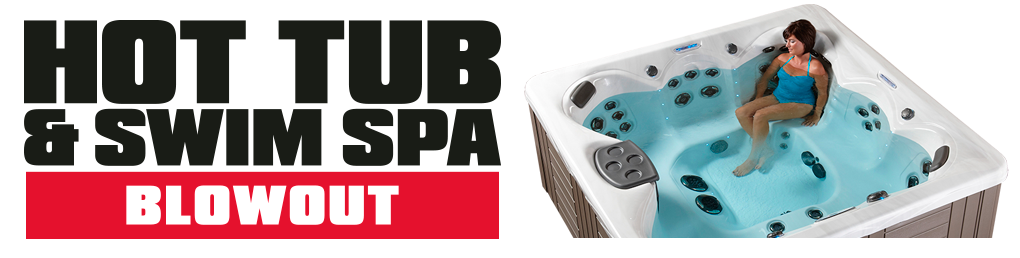 Hot Tub & Swim Spa Blowout Expo - This Weekend